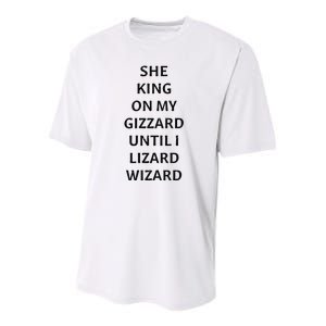 She King On My Gizzard Until I Lizard Wizard Youth Performance Sprint T-Shirt