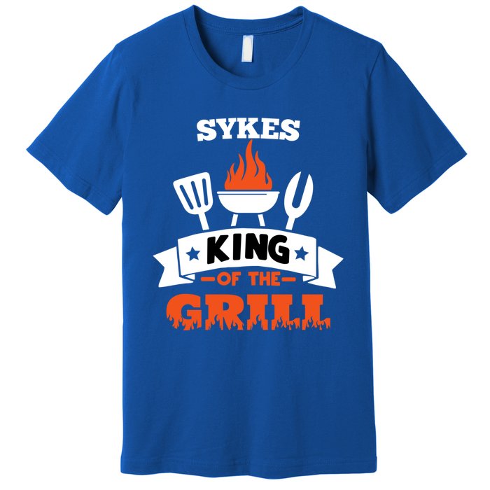 Sykes King Of The Grill Grilling Bbq Chef Master Cooking Cute Gift Premium T-Shirt