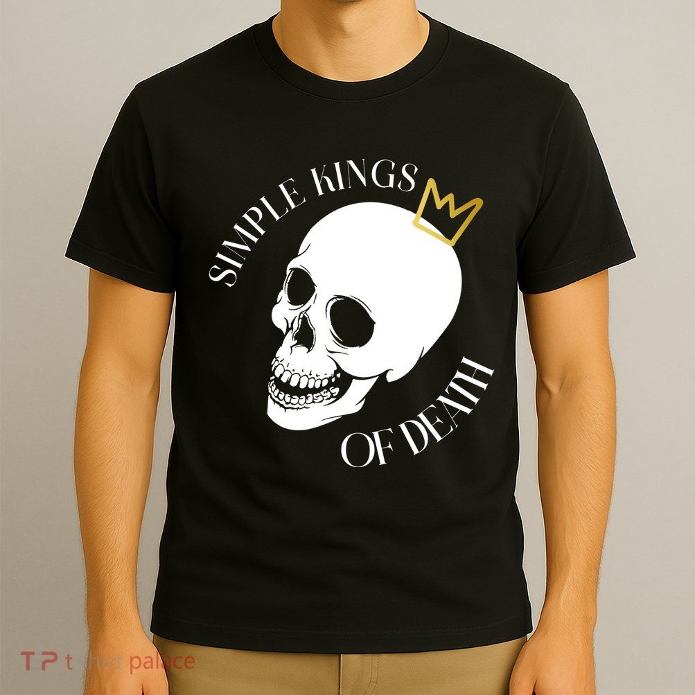 Simple Kings Of Death T-Shirt