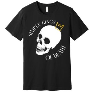 Simple Kings Of Death Premium T-Shirt