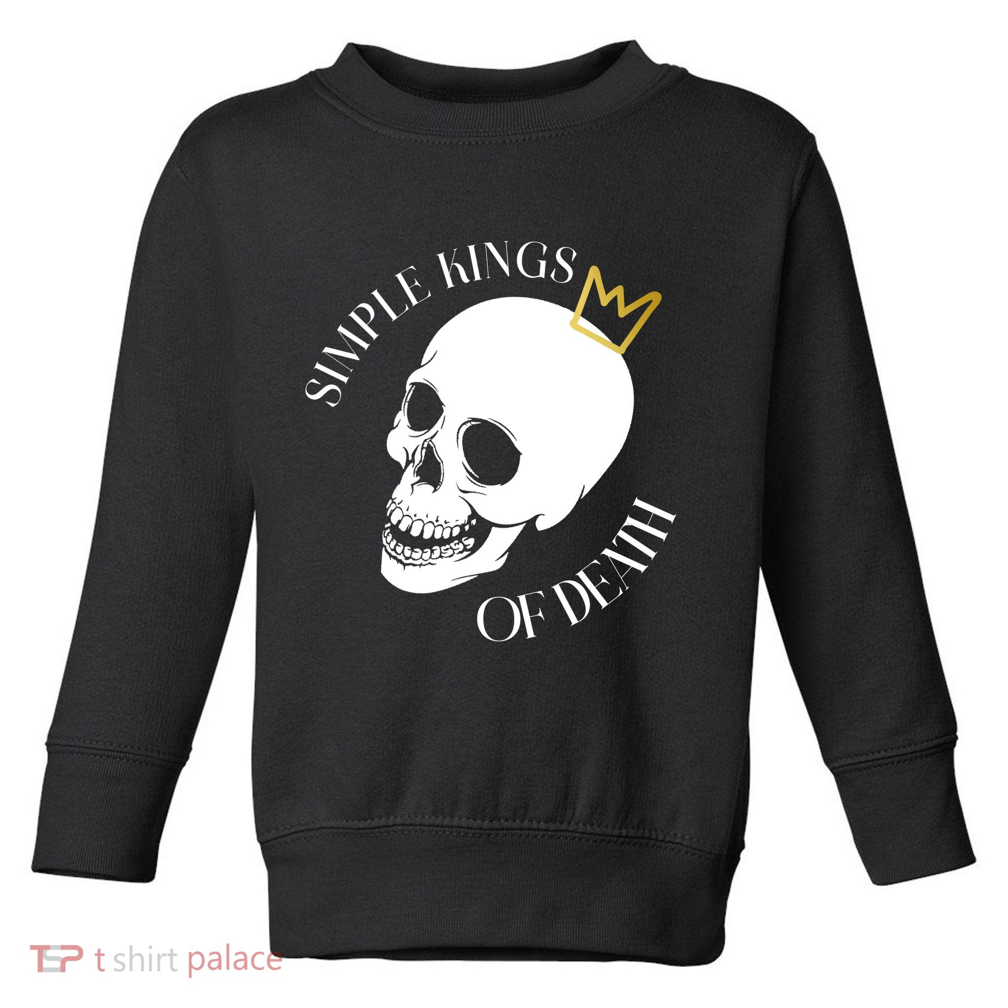 Simple Kings Of Death Toddler Sweatshirt
