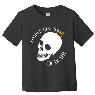 Simple Kings Of Death Toddler T-Shirt