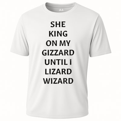 She King On My Gizzard Until I Lizard Wizard Performance Shirt