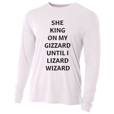 She King On My Gizzard Until I Lizard Wizard Cooling Performance Long Sleeve Crew