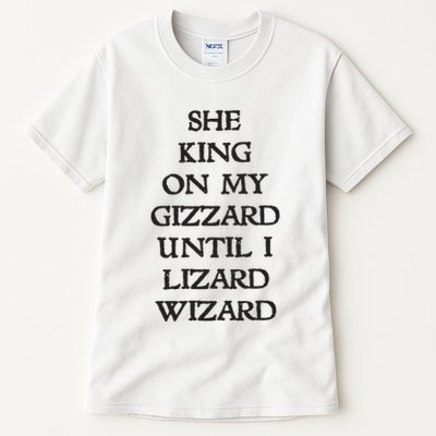 She King On My Gizzard Until I Lizard Wizard Tall T-Shirt