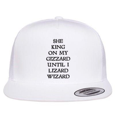 She King On My Gizzard Until I Lizard Wizard Flat Bill Trucker Hat
