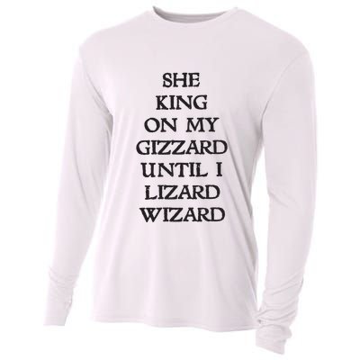 She King On My Gizzard Until I Lizard Wizard Cooling Performance Long Sleeve Crew