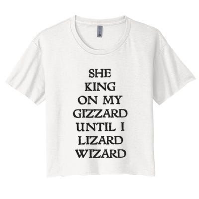 She King On My Gizzard Until I Lizard Wizard Crop Top