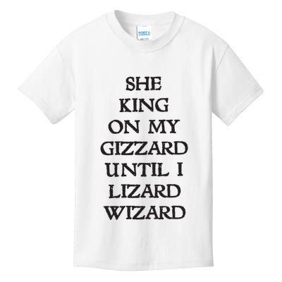 She King On My Gizzard Until I Lizard Wizard Kids T-Shirt