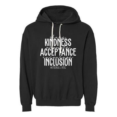 Share Kindness Promote Acceptance Encourage Inclusion End Bullying Garment-Dyed Fleece Hoodie