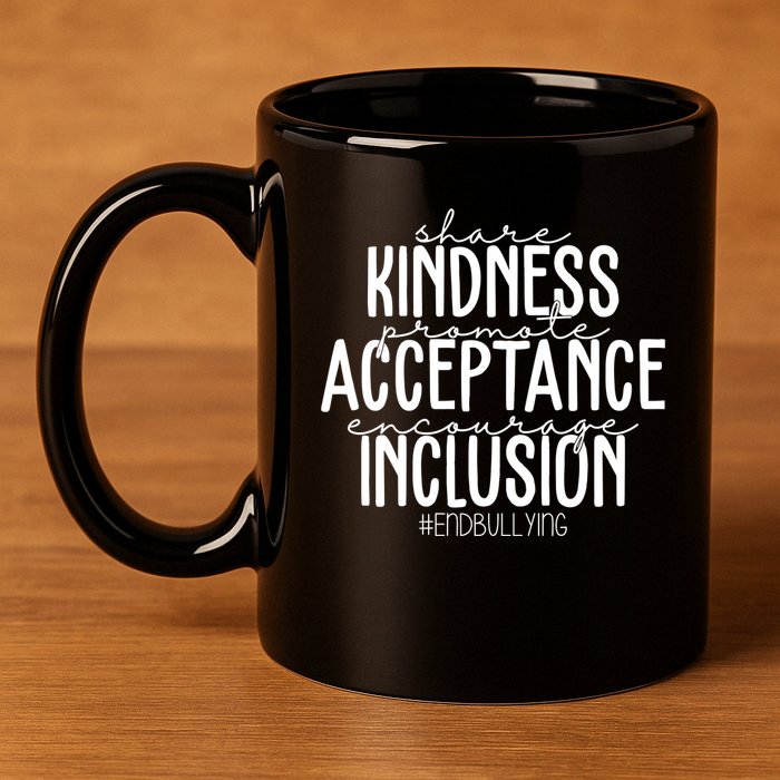 Share Kindness Promote Acceptance Encourage Inclusion End Bullying 11oz C Handle Ceramic Mug