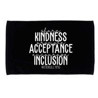 Share Kindness Promote Acceptance Encourage Inclusion End Bullying Microfiber Hand Towel