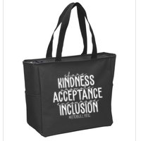 Share Kindness Promote Acceptance Encourage Inclusion End Bullying Zip Tote Bag