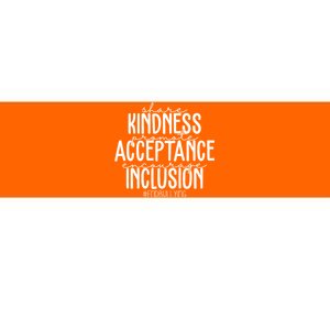 Share Kindness Promote Acceptance Encourage Inclusion End Bullying Bumper Sticker