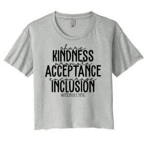 Share Kindness Promote Acceptance Encourage Inclusion End Bullying Women's Crop Top Tee