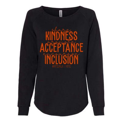 Share Kindness Promote Acceptance Encourage Inclusion End Bullying Unity Day Womens California Wash Sweatshirt