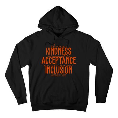 Share Kindness Promote Acceptance Encourage Inclusion End Bullying Unity Day Tall Hoodie