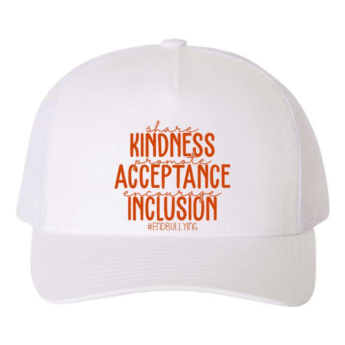 Share Kindness Promote Acceptance Encourage Inclusion End Bullying Unity Day Yupoong Adult 5-Panel Trucker Hat