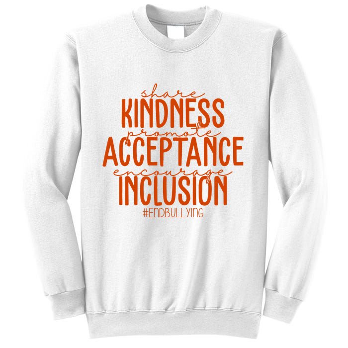Share Kindness Promote Acceptance Encourage Inclusion End Bullying Unity Day Sweatshirt