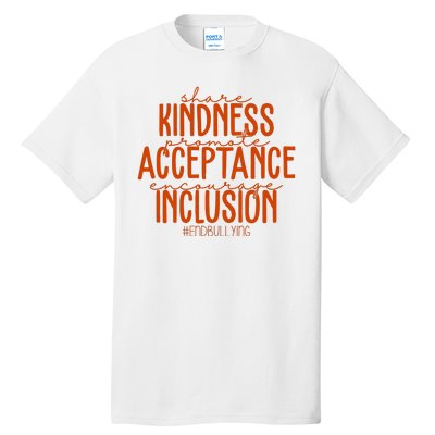 Share Kindness Promote Acceptance Encourage Inclusion End Bullying Unity Day Tall T-Shirt