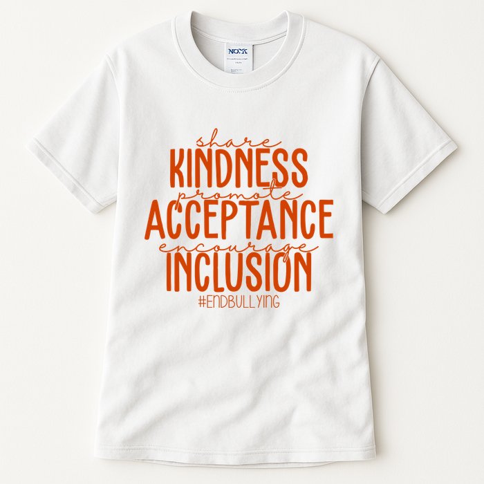 Share Kindness Promote Acceptance Encourage Inclusion End Bullying Unity Day Tall T-Shirt