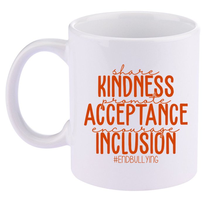 Share Kindness Promote Acceptance Encourage Inclusion End Bullying Unity Day 11oz C Handle Ceramic Mug