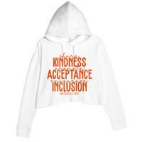 Share Kindness Promote Acceptance Encourage Inclusion End Bullying Unity Day Crop Fleece Hoodie