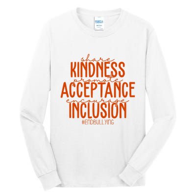 Share Kindness Promote Acceptance Encourage Inclusion End Bullying Unity Day Tall Long Sleeve T-Shirt