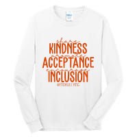 Share Kindness Promote Acceptance Encourage Inclusion End Bullying Unity Day Tall Long Sleeve T-Shirt