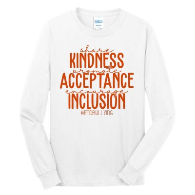 Share Kindness Promote Acceptance Encourage Inclusion End Bullying Unity Day Tall Long Sleeve T-Shirt