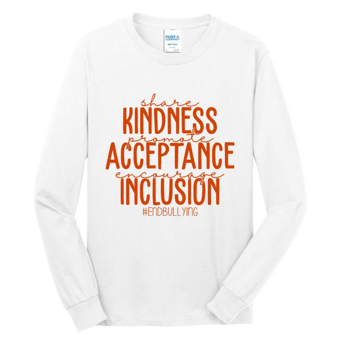 Share Kindness Promote Acceptance Encourage Inclusion End Bullying Unity Day Tall Long Sleeve T-Shirt