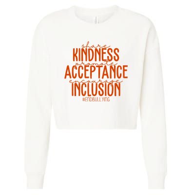 Share Kindness Promote Acceptance Encourage Inclusion End Bullying Unity Day Cropped Pullover Crew