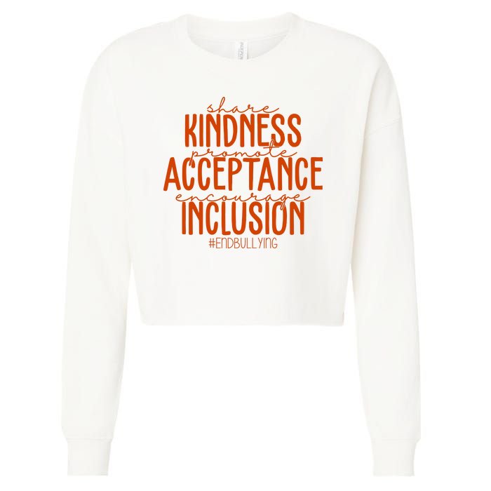 Share Kindness Promote Acceptance Encourage Inclusion End Bullying Unity Day Cropped Pullover Crew