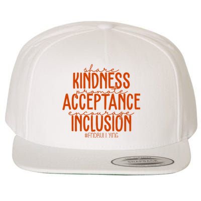 Share Kindness Promote Acceptance Encourage Inclusion End Bullying Unity Day Wool Snapback Cap