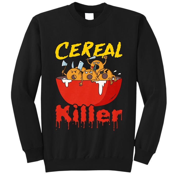 Serial Killer Parody Cereal Killer Tall Sweatshirt