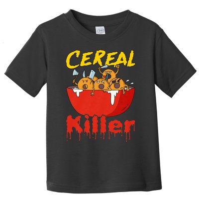 Serial Killer Parody Cereal Killer Toddler T-Shirt