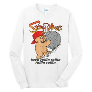 Sisyphus Keep Rollin Rollin Rollin Rollin Tall Long Sleeve T-Shirt