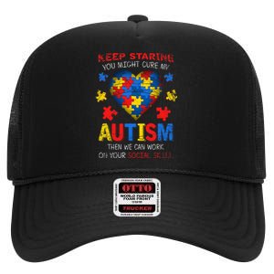 Sarcastic Keep Staring You Might Cure My Autism Awareness High Crown Mesh Back Trucker Hat