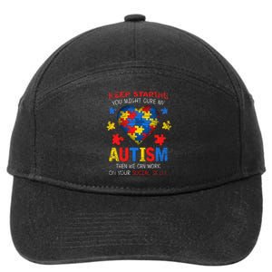 Sarcastic Keep Staring You Might Cure My Autism Awareness 7-Panel Snapback Hat