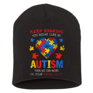 Sarcastic Keep Staring You Might Cure My Autism Awareness Short Acrylic Beanie