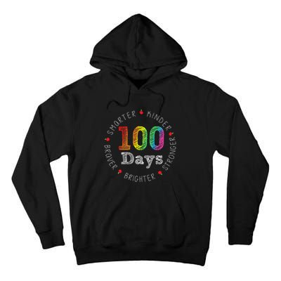 Smarter Kinder Stronger Brighter 100 Days Of School Tall Hoodie