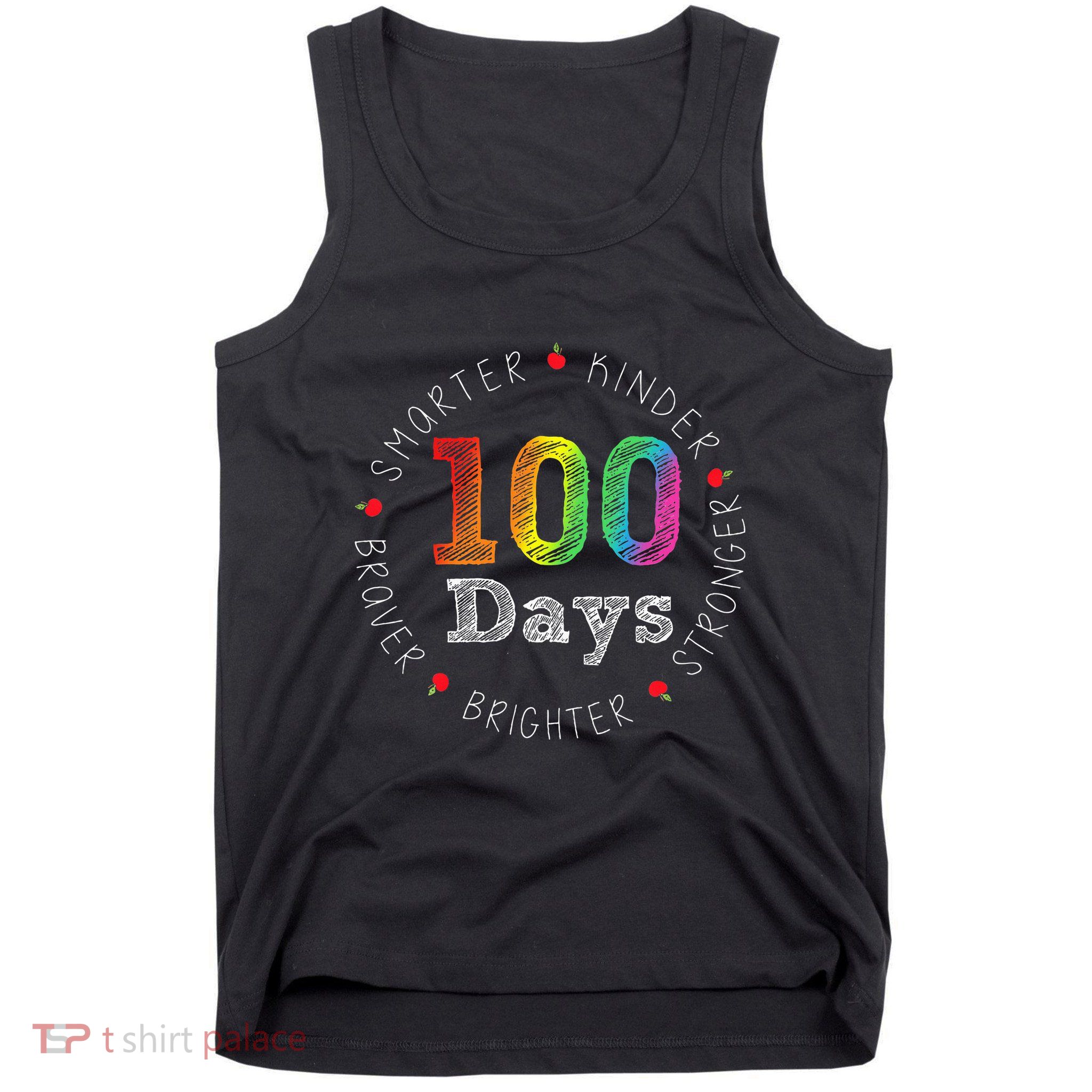 Smarter Kinder Stronger Brighter 100 Days Of School Tank Top
