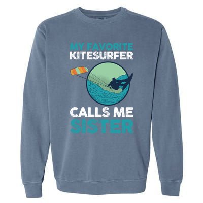 Surfing Kitesurfing Sister Kitesurfer Meaningful Gift Garment-Dyed Sweatshirt