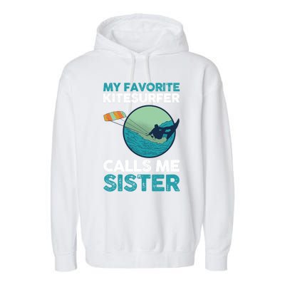 Surfing Kitesurfing Sister Kitesurfer Meaningful Gift Garment-Dyed Fleece Hoodie