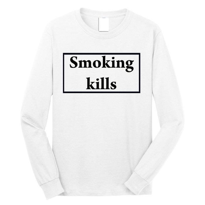 Smoking Kills Long Sleeve Shirt