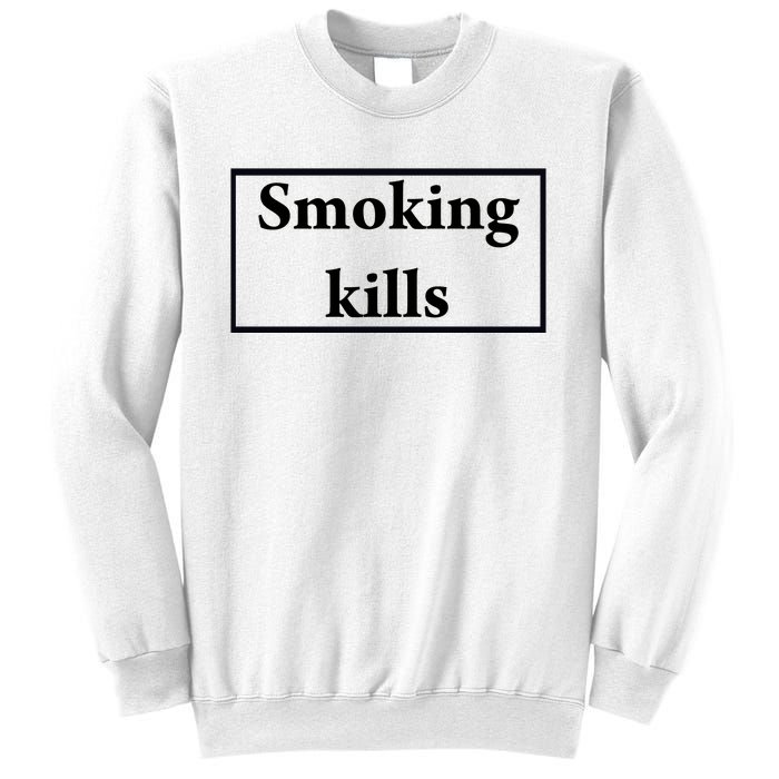 Smoking Kills Sweatshirt