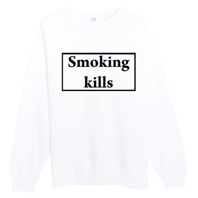 Smoking Kills Premium Crewneck Sweatshirt