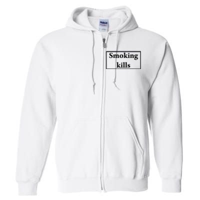 Smoking Kills Full Zip Hoodie