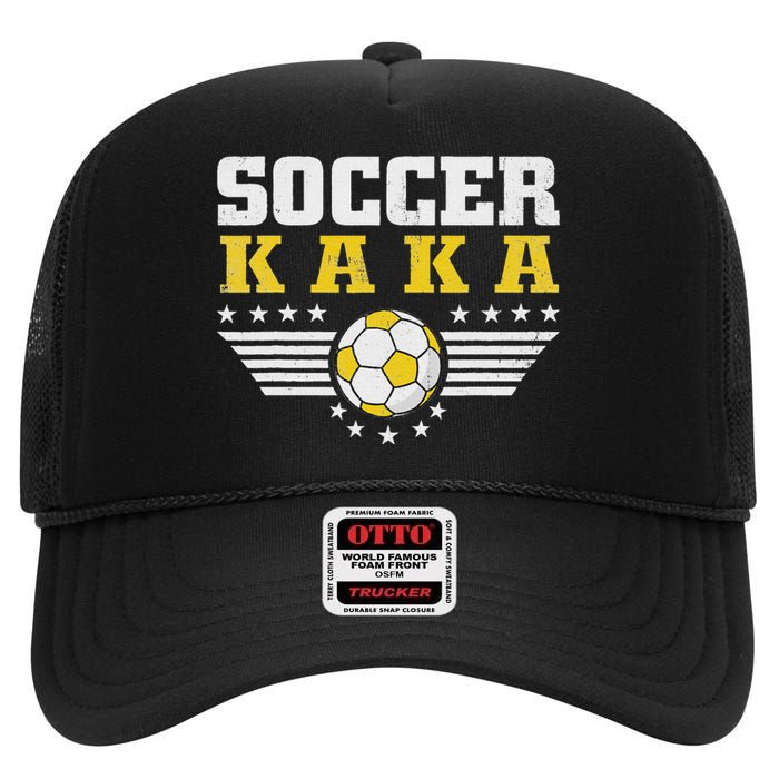 Soccer Kaka Soccer Player Funny Grandfather Kaka Soccer High Crown Mesh Back Trucker Hat