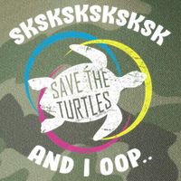 SKSKSK and I Oop... Save The Turtles Legacy Tie Dye Trucker Hat